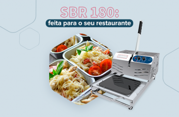 SBR 350: feita para o seu restaurante