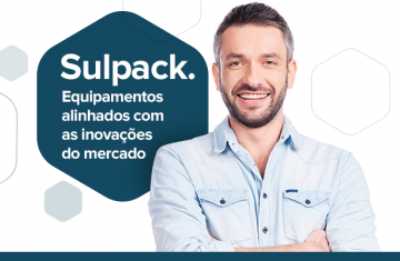 Sulpack: Equipamentos alinhados com as inovações do mercado