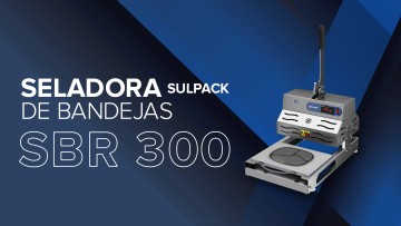 Seladora de Bandejas - SBR 300